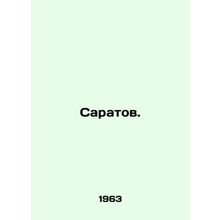 Saratov. In Russian /Saratov.