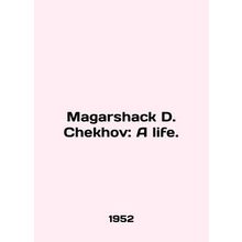 Magarshak D. Chekhov: A life. In English /Magarshack D. Chekhov: A life.