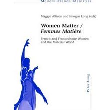 Women Matter / Femmes Matiere