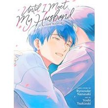 Until I Meet My Husband (Manga) - Ryousuke Nanasaki