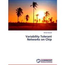 Variability Tolerant Networks on Chip