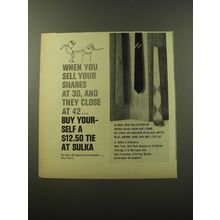 1960 Sulka Ties Ad - When you sell your shares at 30, and they close at 42