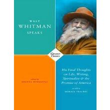 Walt Whitman Speaks