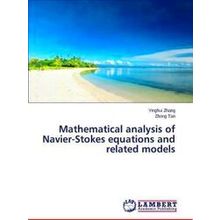 Mathematical Analysis of Navier-Stokes Equations and Related Models