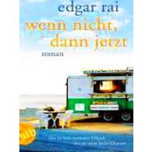 Wenn Nicht, Dann Jetzt