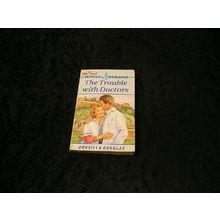 The Trouble with Doctors by Drusilla Douglas