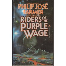 Riders of the Purple Wage, by Philip Jose Farmer