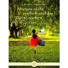 Warum Nicht Einfach Mal Das Weite Suchen