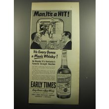 1951 Early Times Bourbon Ad - Man, It's a hit!