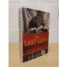 The Last Cato - Matilde Asensi (Translated by Pamela Carmell) - First U.S/Can