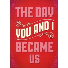 The Day You And I Became Us - Tree Free Greeting Card - 14543