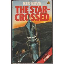 The Starcrossed, by Ben Bova