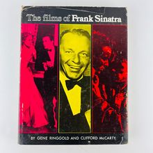 The Films Of Frank Sinatra Hardcover First Edition by Gene Ringgold Book