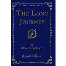 The Long Journey (Classic Reprint)