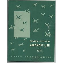 GENERAL AVIATION AIRCRAFT USE 1957 book