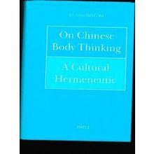 Philosophy Of History And Culture On Chinese Body Thinking - Wu