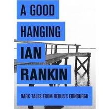 A Good Hanging
