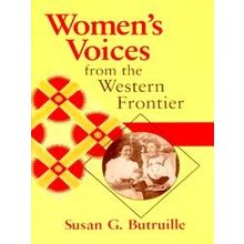 Women of the West: Women's Voices from the West Frontier
