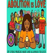 Abolition Is Love