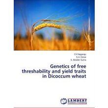 Genetics of free threshability and yield traits in Dicoccum wheat - Nagaraju Ch