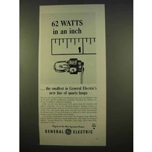 1963 General Electric Quartz Lamp Ad - 62 Watts in Inch