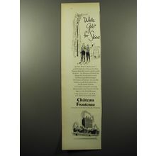 1950 Chateau Frontenac Resort Ad - White Gold for Skiers