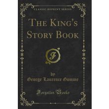 The King's Story Book (Classic Reprint)