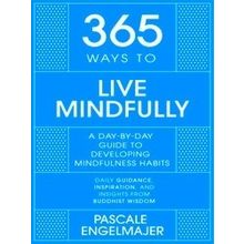 365 Series: 365 Ways to Live Mindfully