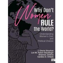 Why Don't Women Rule the World?