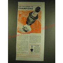 1938 Champion Spark Plugs Ad - You can depend on Champions