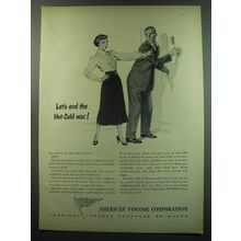 1949 American Viscose Corporation Ad - Let's end the hot-cold war