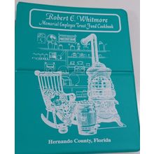 robert e whitmore memorial employee trust fund cookbook hernando, FL 1998 HB VG