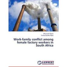 Work-Family Conflict Among Female Factory Workers in South Africa