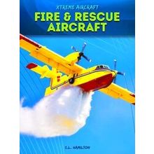 Xtreme Aircraft Fire Rescue Aircraft