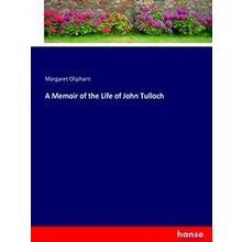 A Memoir of the Life of John Tulloch