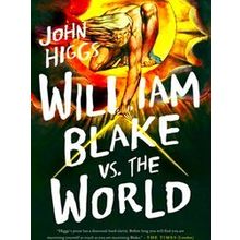 William Blake Vs. The World