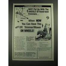 1987 DR Trimmer/Mower Ad - Why Put Up With the Hassle