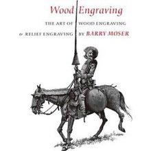 Wood Engraving The Art Of Wood Engraving And Relief Engraving