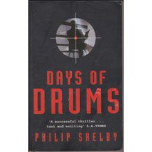 Days of Drums, by Philip Shelby