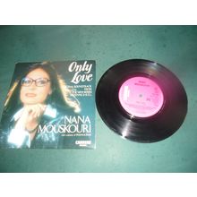 NANA MOUSKOURI 7" SINGLE - ONLY LOVE/MISTRAL'S DAUGHTER