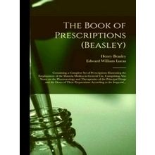 The Book of Prescriptions (Beasley) - Henry Beasley