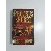 Pegasus Secret by Gregg Loomis 2005 paperback novel fiction