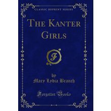 The Kanter Girls (Classic Reprint)