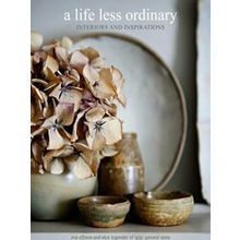 A Life Less Ordinary: Interiors and Inspirations