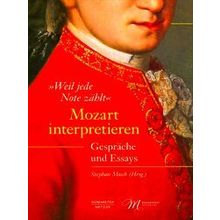 Weil Jede Note Zaehlt Mozart Interpretieren