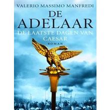 De Adelaar - Valerio Massimo Manfredi