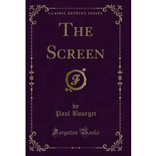 The Screen (Classic Reprint)