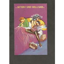 Saucy Postcard 1960s/70s So then I said #100019