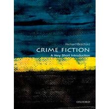 Crime Fiction Very Short Introduction - Richard Bradford