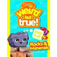 Weird But True Weird But True Know-It-All: Rocks Minerals